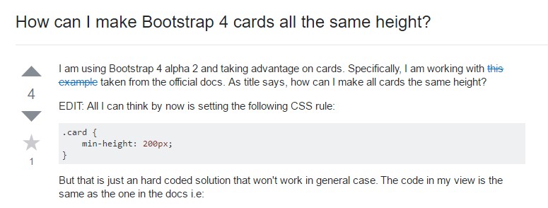 Insights on  exactly how can we  develop Bootstrap 4 cards just the  exact same  height?